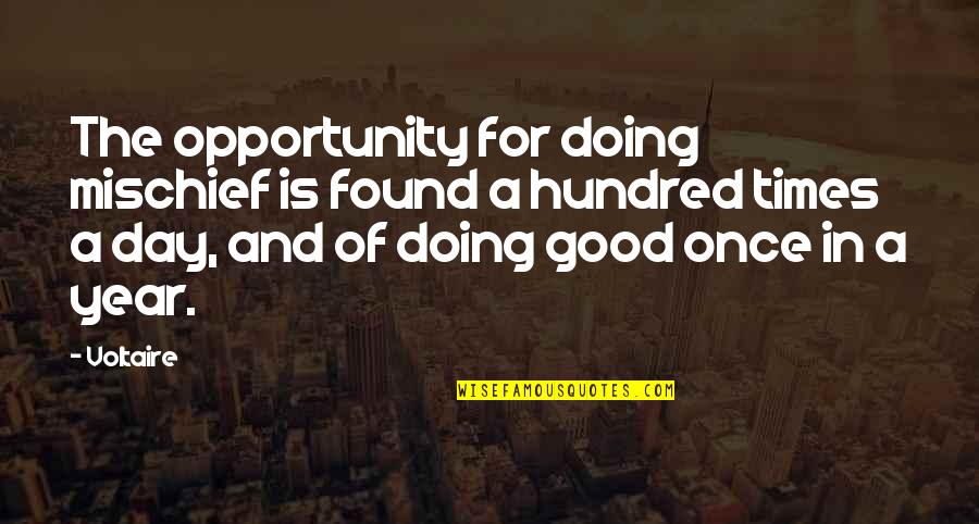3youtolls Quotes By Voltaire: The opportunity for doing mischief is found a 3youtolls Quotes By Voltaire: The opportunity for doing mischief is found a