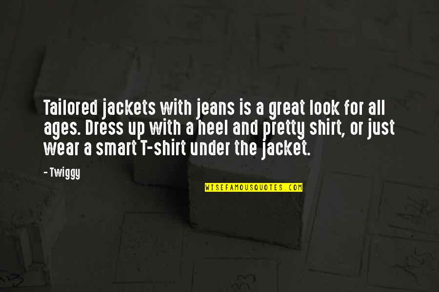 4 H T Shirt Quotes By Twiggy: Tailored jackets with jeans is a great look