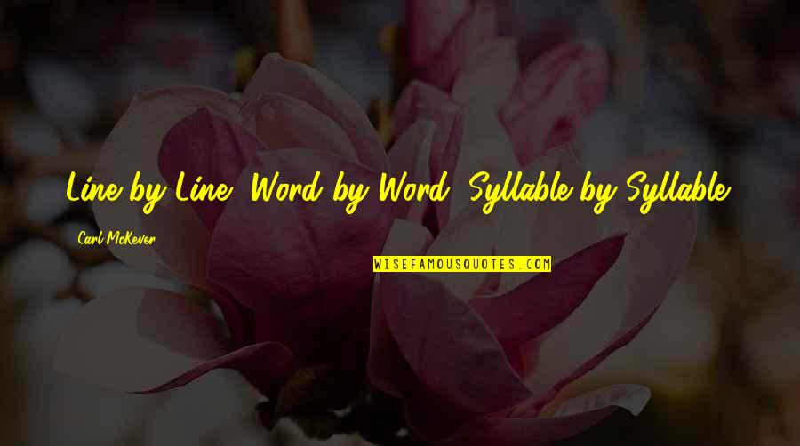 4 Syllable Quotes By Carl McKever: Line by Line, Word by Word, Syllable by