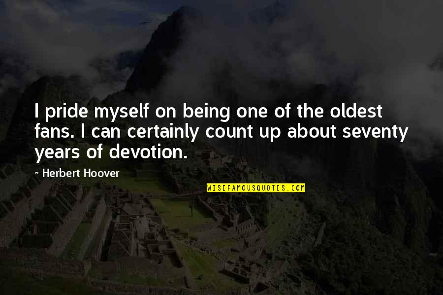 4 Year Old Son Quotes By Herbert Hoover: I pride myself on being one of the