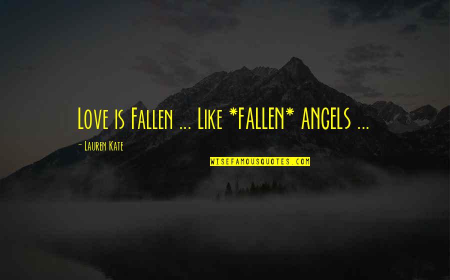40 Days Of Decrease Bible Verses Quotes By Lauren Kate: Love is Fallen ... Like *FALLEN* ANGELS ...