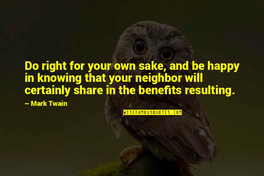 40 Year Virgin Quotes By Mark Twain: Do right for your own sake, and be 40 Year Virgin Quotes By Mark Twain: Do right for your own sake, and be