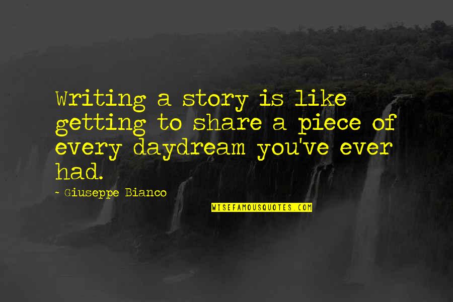 40 Years Married Quotes By Giuseppe Bianco: Writing a story is like getting to share