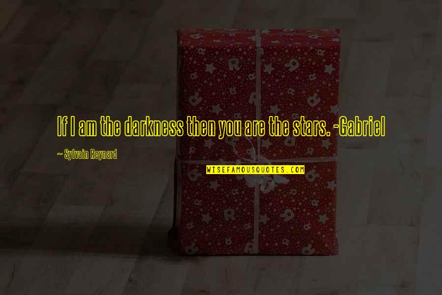 400m Hurdles Quotes By Sylvain Reynard: If I am the darkness then you are 400m Hurdles Quotes By Sylvain Reynard: If I am the darkness then you are