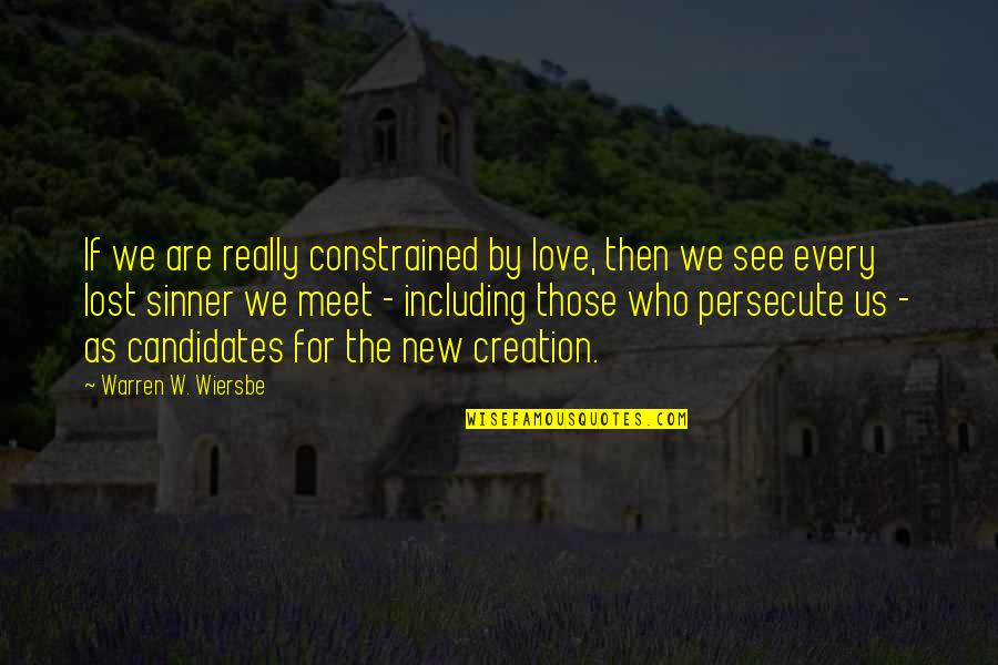 41852 08b Quotes By Warren W. Wiersbe: If we are really constrained by love, then