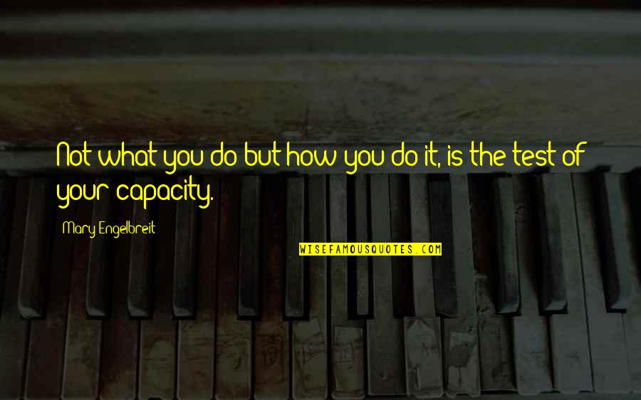 42 Answer To Everything Quote Quotes By Mary Engelbreit: Not what you do but how you do 42 Answer To Everything Quote Quotes By Mary Engelbreit: Not what you do but how you do