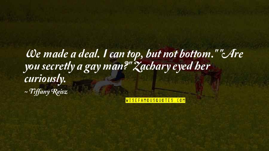 44a Bra Quotes By Tiffany Reisz: We made a deal. I can top, but 44a Bra Quotes By Tiffany Reisz: We made a deal. I can top, but