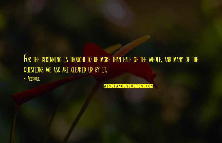47 Ronin Best Quotes By Aristotle.: For the beginning is thought to be more 47 Ronin Best Quotes By Aristotle.: For the beginning is thought to be more
