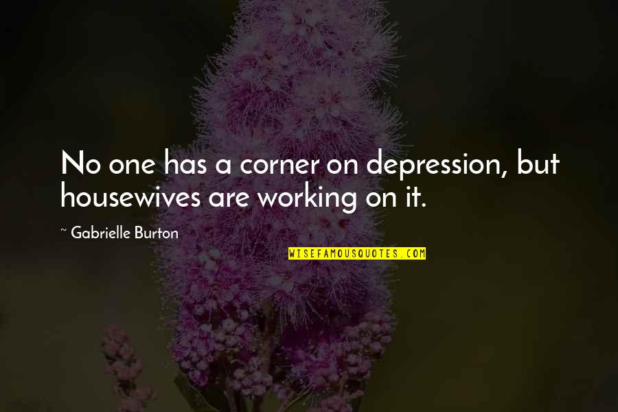 47 Ronin Movie Quotes By Gabrielle Burton: No one has a corner on depression, but