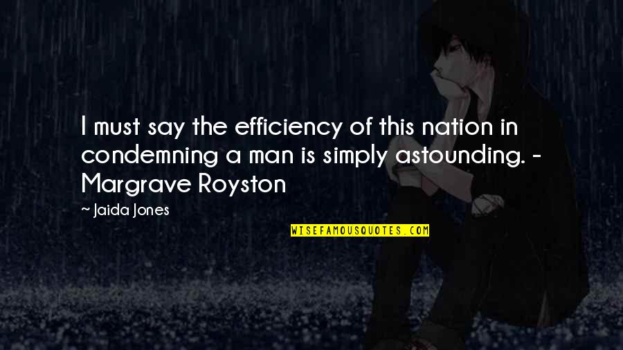 48 Shades Of Brown Book Quotes By Jaida Jones: I must say the efficiency of this nation 48 Shades Of Brown Book Quotes By Jaida Jones: I must say the efficiency of this nation