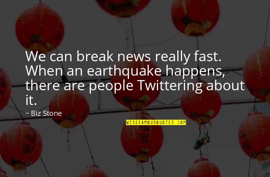 4th Friendship Anniversary Quotes By Biz Stone: We can break news really fast. When an