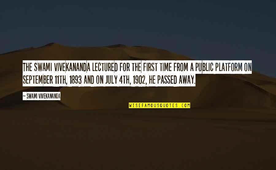 4th July Quotes By Swami Vivekananda: The Swami Vivekananda lectured for the first time 4th July Quotes By Swami Vivekananda: The Swami Vivekananda lectured for the first time
