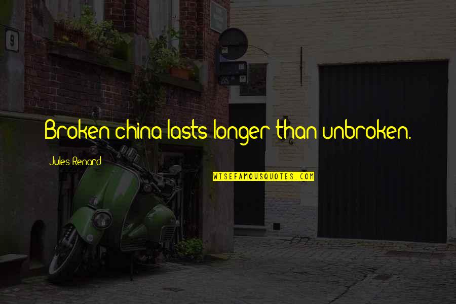4x6 Inspirational Quotes By Jules Renard: Broken china lasts longer than unbroken.