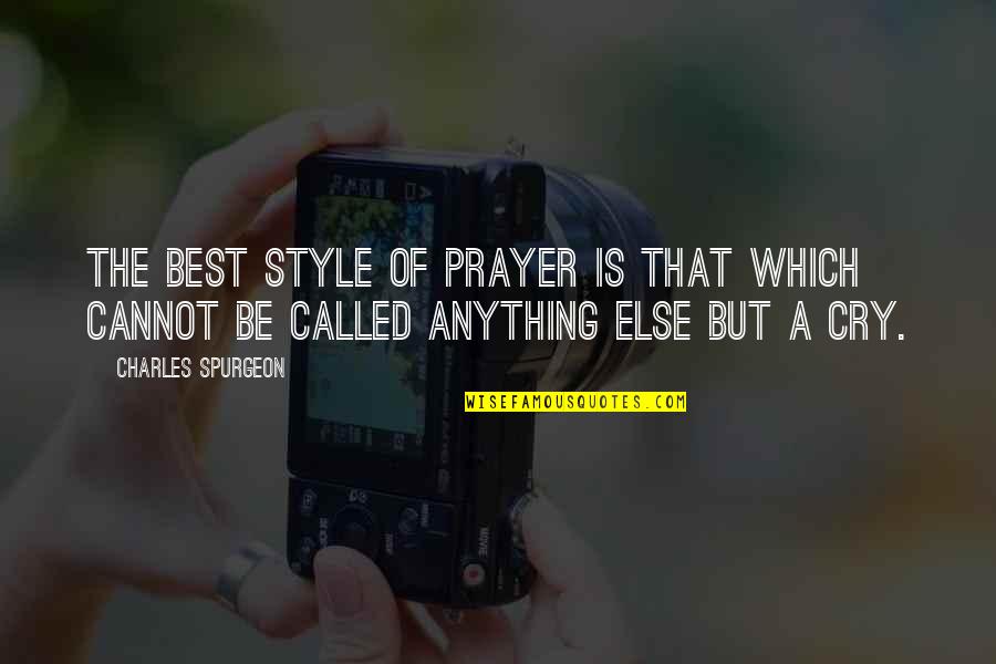 5 Cm Indonesia Movie Quotes By Charles Spurgeon: The best style of prayer is that which