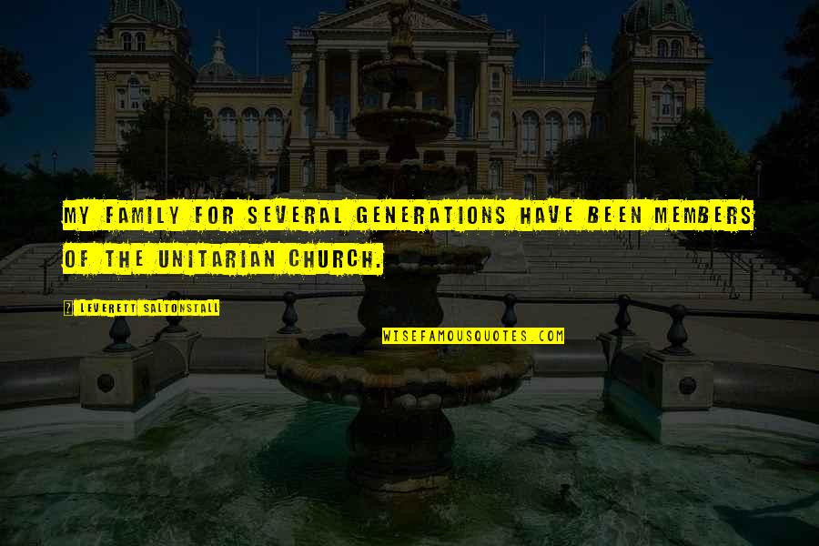 5 Generations Family Quotes By Leverett Saltonstall: My family for several generations have been members 5 Generations Family Quotes By Leverett Saltonstall: My family for several generations have been members