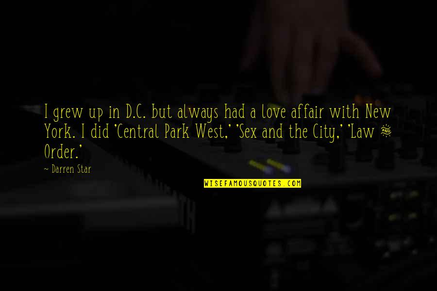 5 Star Love Quotes By Darren Star: I grew up in D.C. but always had