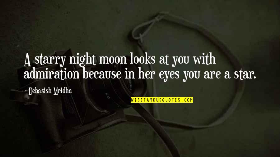 5 Star Love Quotes By Debasish Mridha: A starry night moon looks at you with
