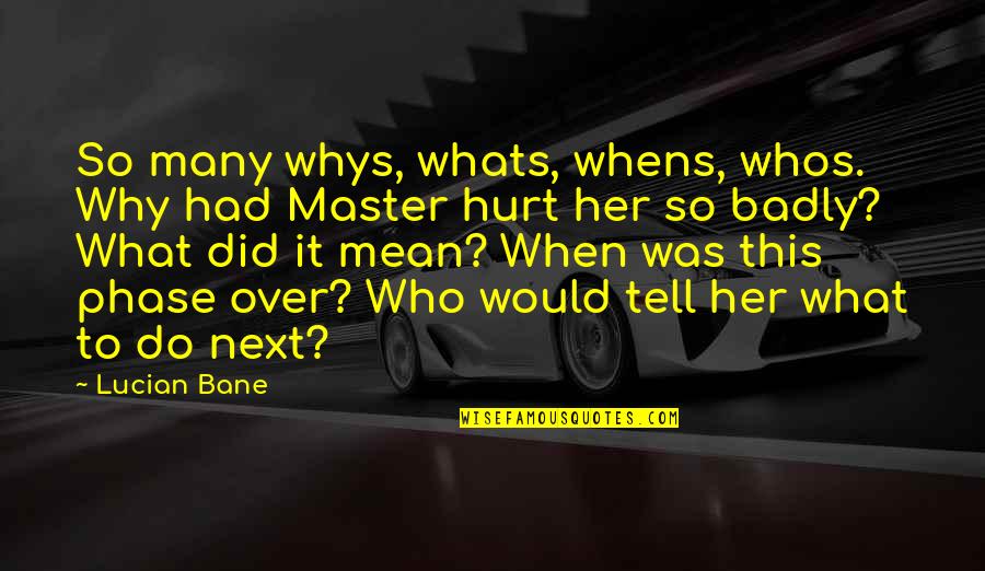 5 Whys Quotes By Lucian Bane: So many whys, whats, whens, whos. Why had 5 Whys Quotes By Lucian Bane: So many whys, whats, whens, whos. Why had