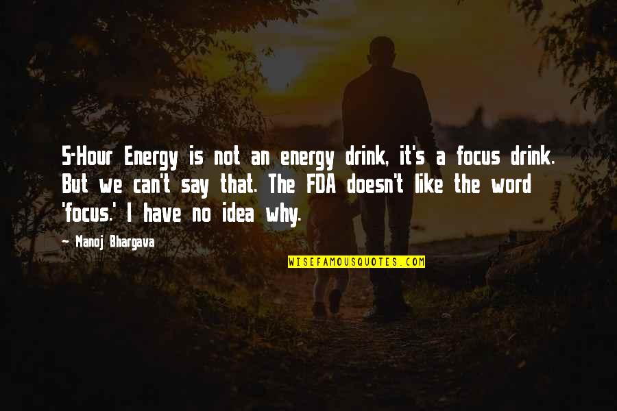 5 Word Quotes By Manoj Bhargava: 5-Hour Energy is not an energy drink, it's
