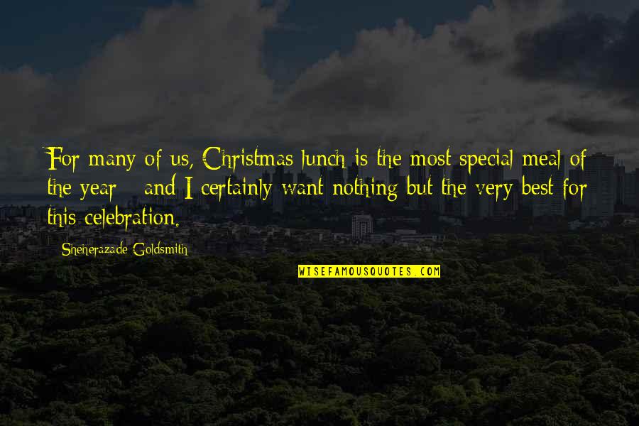 5 Year Celebration Quotes By Sheherazade Goldsmith: For many of us, Christmas lunch is the