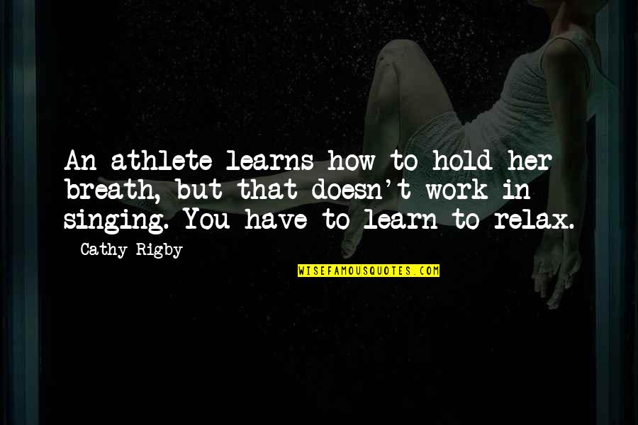 50 Character Quotes By Cathy Rigby: An athlete learns how to hold her breath, 50 Character Quotes By Cathy Rigby: An athlete learns how to hold her breath,