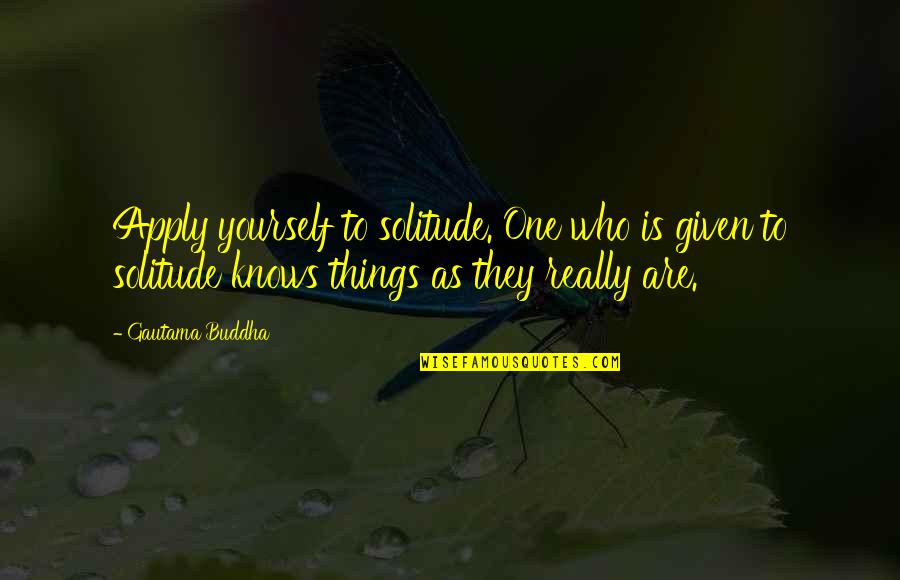 50 Jaar Verjaardag Quotes By Gautama Buddha: Apply yourself to solitude. One who is given