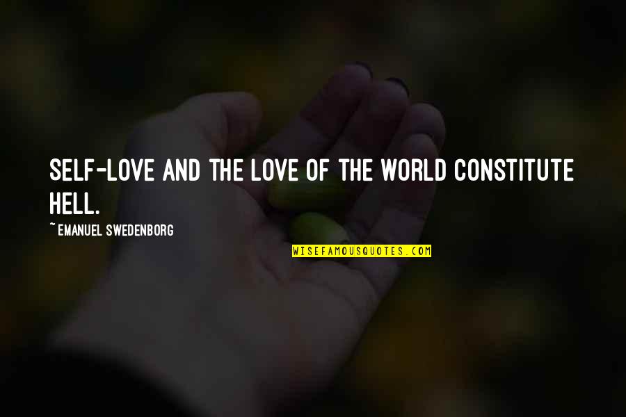 50 Tons Mais Escuros Quotes By Emanuel Swedenborg: Self-love and the love of the world constitute