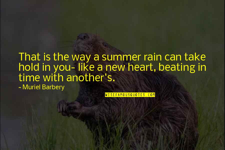 50 Years School Celebration Quotes By Muriel Barbery: That is the way a summer rain can