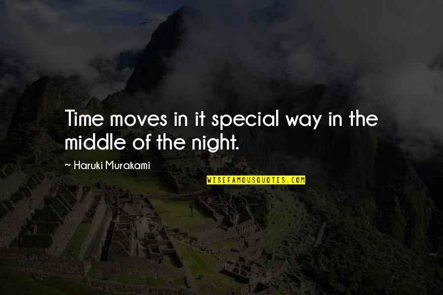 54th Regiment Quotes By Haruki Murakami: Time moves in it special way in the