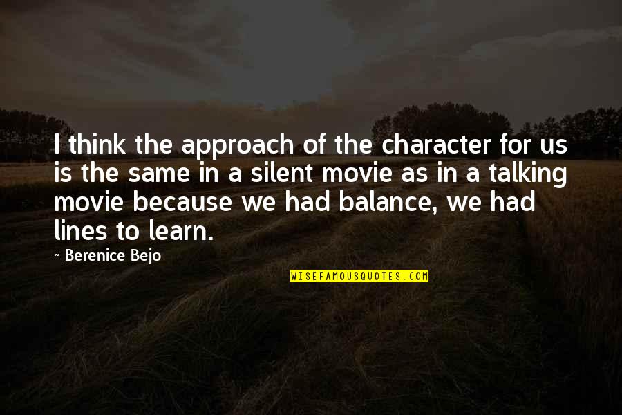 54th Street Quotes By Berenice Bejo: I think the approach of the character for