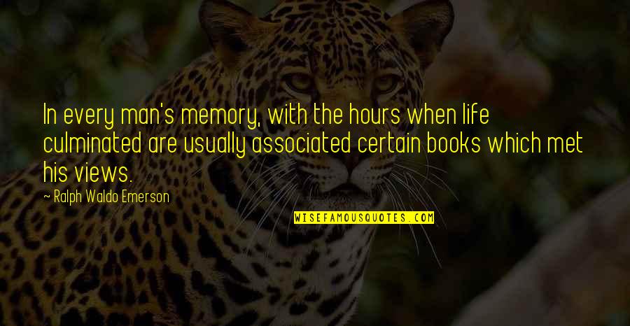 54th Street Quotes By Ralph Waldo Emerson: In every man's memory, with the hours when