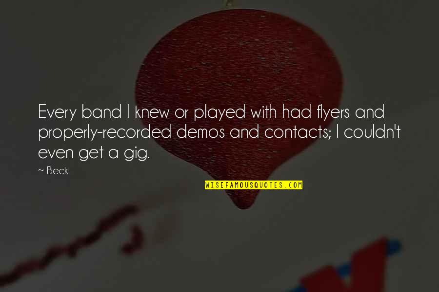 55 Mg Caffeine Quotes By Beck: Every band I knew or played with had 55 Mg Caffeine Quotes By Beck: Every band I knew or played with had