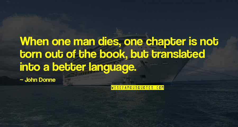 560sl Mbz Quotes By John Donne: When one man dies, one chapter is not