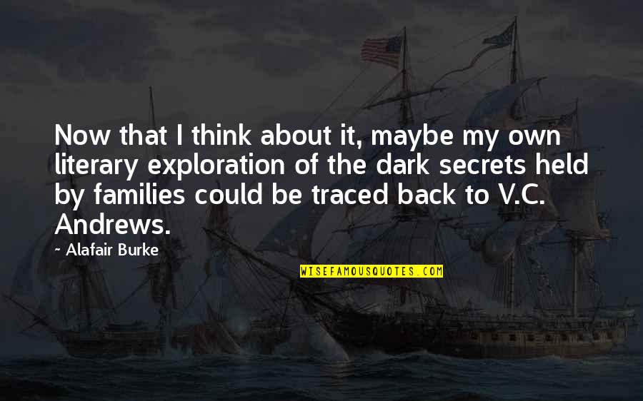 578 Bulb Quotes By Alafair Burke: Now that I think about it, maybe my 578 Bulb Quotes By Alafair Burke: Now that I think about it, maybe my