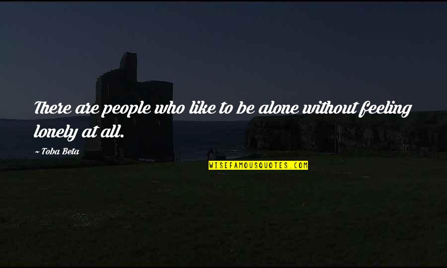 5e Warlock Quotes By Toba Beta: There are people who like to be alone