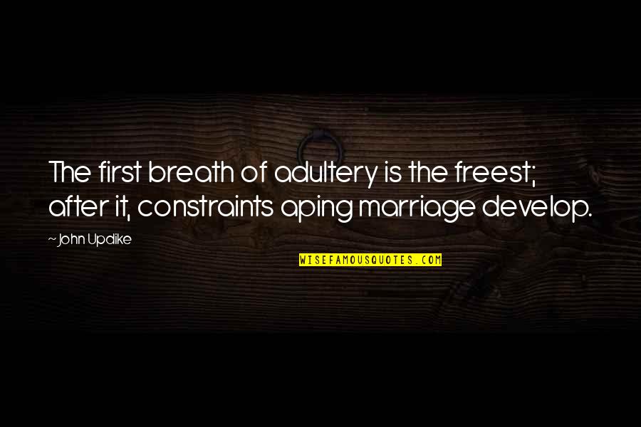 5o Cents Quotes By John Updike: The first breath of adultery is the freest;