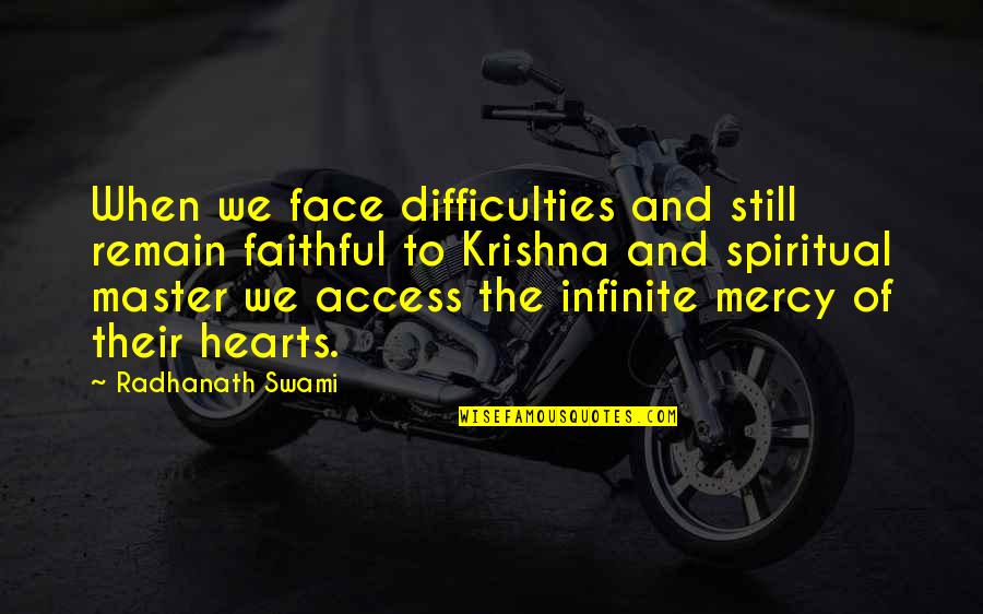5x5x5 Quotes By Radhanath Swami: When we face difficulties and still remain faithful