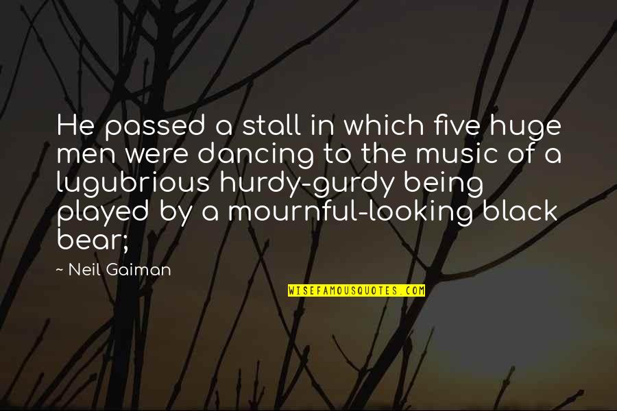 6 Dec Quotes By Neil Gaiman: He passed a stall in which five huge 6 Dec Quotes By Neil Gaiman: He passed a stall in which five huge