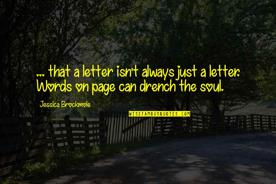6 Letter Words Quotes By Jessica Brockmole: ... that a letter isn't always just a 6 Letter Words Quotes By Jessica Brockmole: ... that a letter isn't always just a