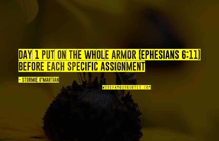 6 O'clock Quotes By Stormie O'martian: DAY 1 Put on the Whole Armor (Ephesians