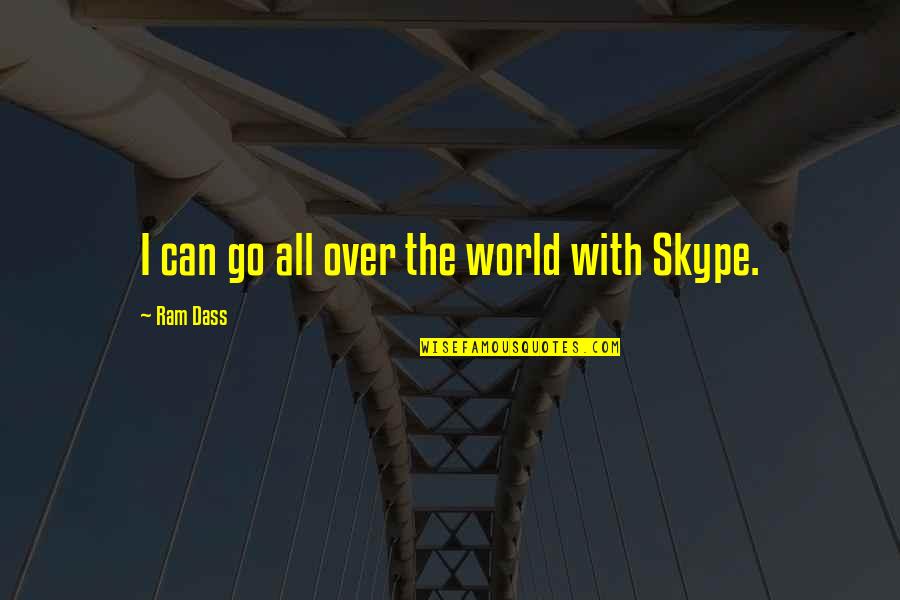 606 Trail Quotes By Ram Dass: I can go all over the world with 606 Trail Quotes By Ram Dass: I can go all over the world with