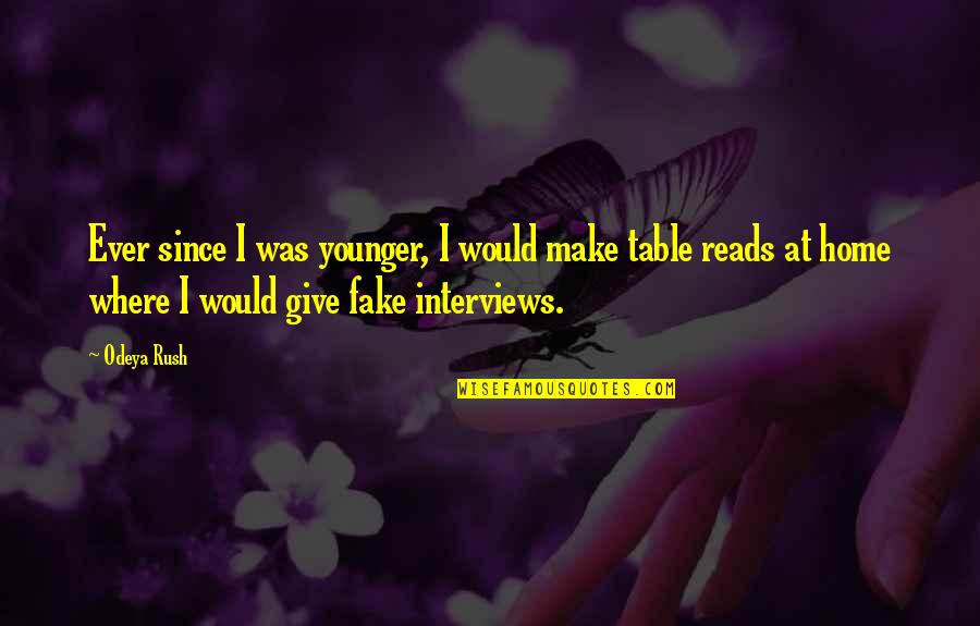 6300 Quotes By Odeya Rush: Ever since I was younger, I would make 6300 Quotes By Odeya Rush: Ever since I was younger, I would make