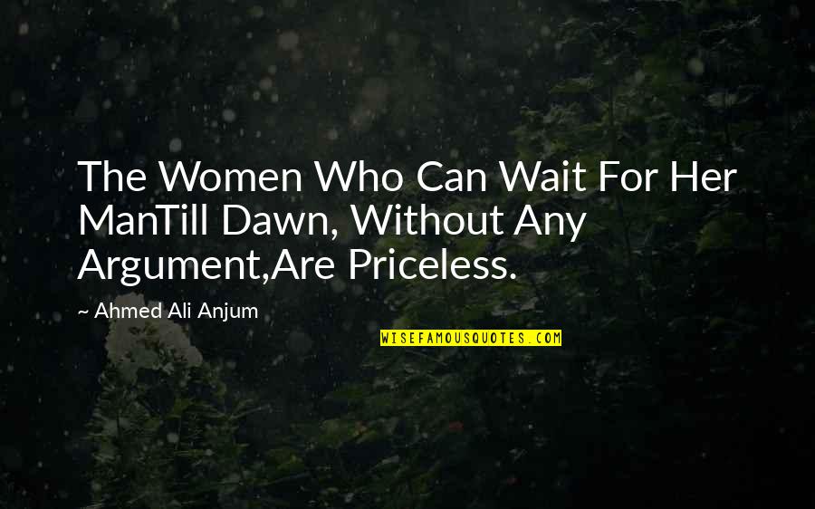 6pm Love Quotes By Ahmed Ali Anjum: The Women Who Can Wait For Her ManTill