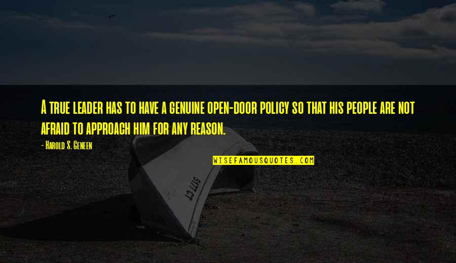6th Year Quotes By Harold S. Geneen: A true leader has to have a genuine
