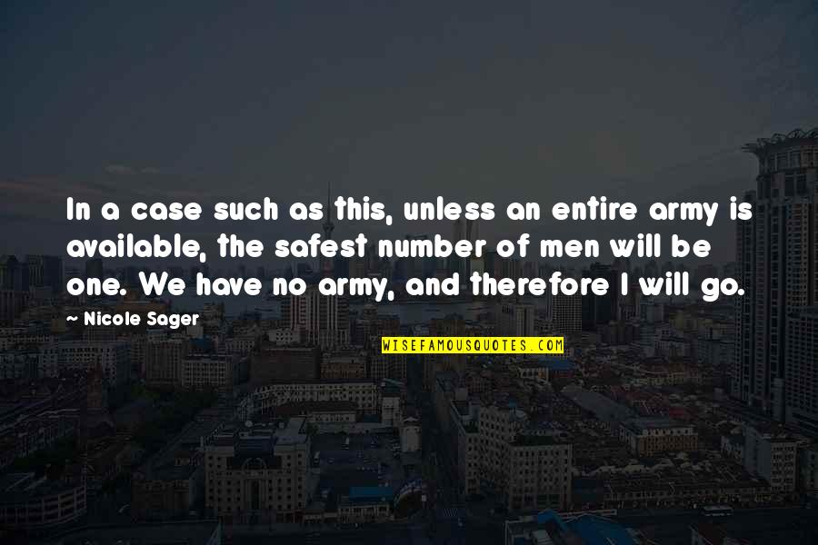 7 Number Quotes By Nicole Sager: In a case such as this, unless an