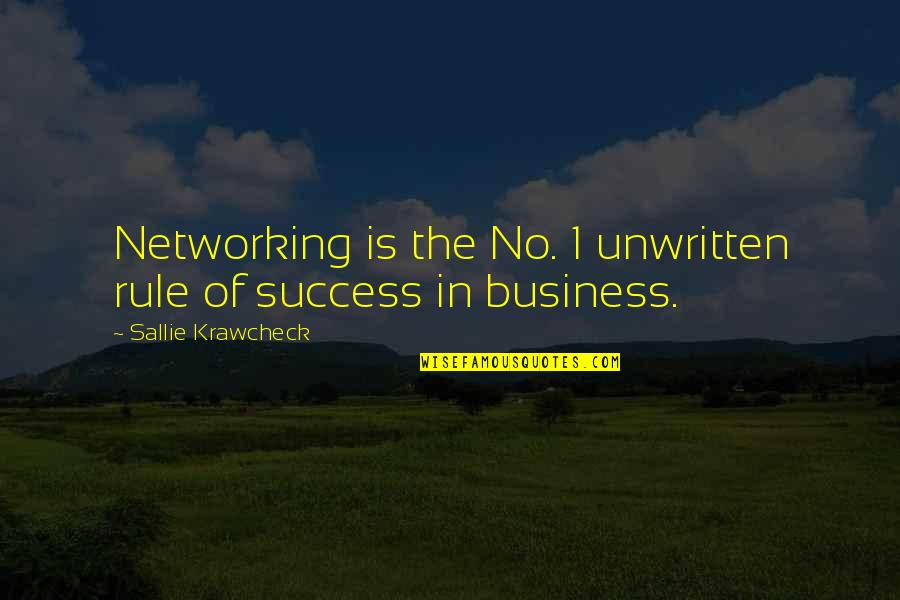 7 Rules Of Success Quotes By Sallie Krawcheck: Networking is the No. 1 unwritten rule of