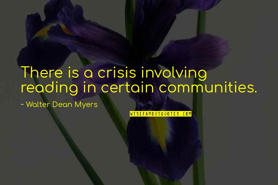 7 Years Sober Quotes By Walter Dean Myers: There is a crisis involving reading in certain 7 Years Sober Quotes By Walter Dean Myers: There is a crisis involving reading in certain