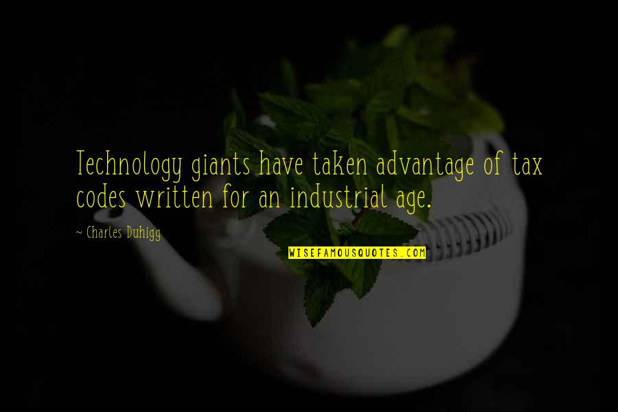 70000tons Quotes By Charles Duhigg: Technology giants have taken advantage of tax codes