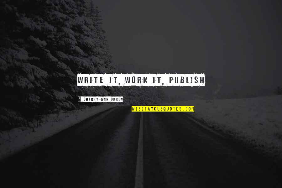 742 Divided Quotes By Cherry-Ann Carew: Write It, Work It, Publish 742 Divided Quotes By Cherry-Ann Carew: Write It, Work It, Publish
