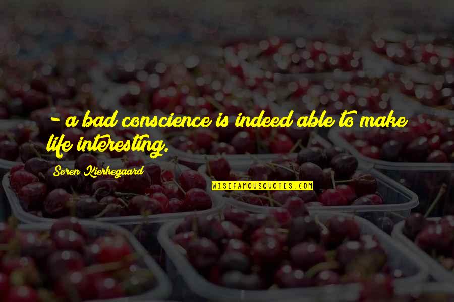 77 Sunset Strip Quotes By Soren Kierkegaard: - a bad conscience is indeed able to